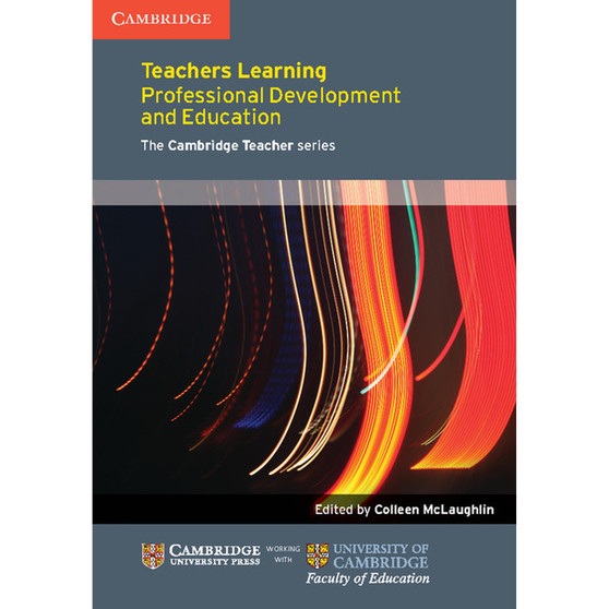 Teachers Learning: Professional Development and Education - The Cambridge Education Research Series - ISBN 9781107618695