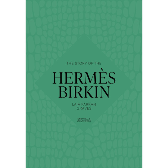 The Story of the Hermès Birkin - ISBN 9781035437016