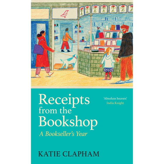 Receipts from the Bookshop: A Bookseller's Year (Hardcover) - ISBN 9781399629508