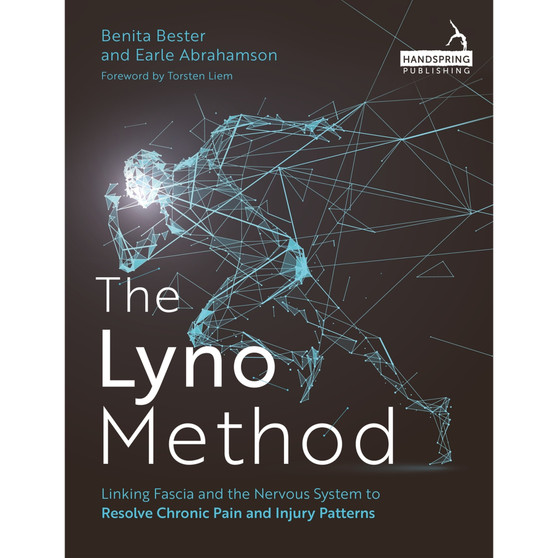 The Lyno Method: Linking Fascia and the Nervous System to Resolve Chronic Pain and Injury Patterns - ISBN 9781805018230