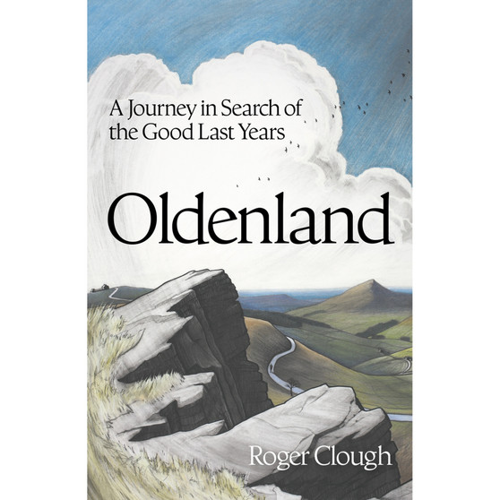 Oldenland: A Journey in Search of the Good Last Years (Paperback) - ISBN 9781399822718
