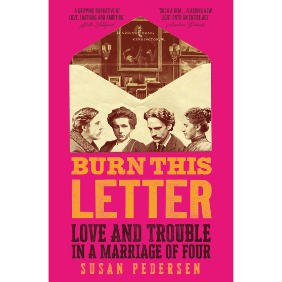 Burn This Letter: Love and Trouble in a Marriage of Four (Hardcover) - ISBN 9781399806220