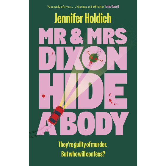 Mr & Mrs Dixon Hide a Body (Paperback) - ISBN 9781399733502
