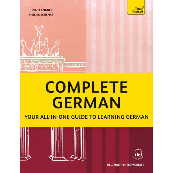 Complete German: Your All-In-One Guide to Learning German (Beginner–Intermediate) - ISBN 9781399818650