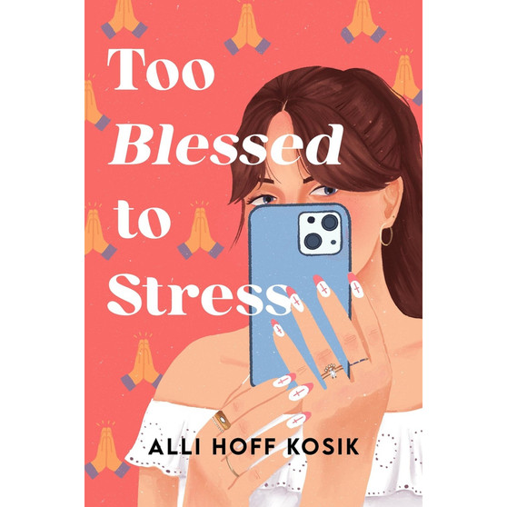 Too Blessed to Stress: A Novel - ISBN 9781538771969