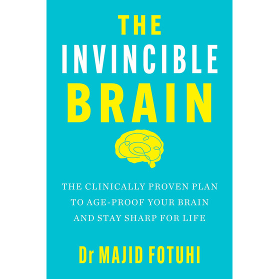 The Invincible Brain: The Clinically Proven Plan to Age-Proof Your Brain and Stay Sharp for Life (Hardcover) - ISBN 9781035427901