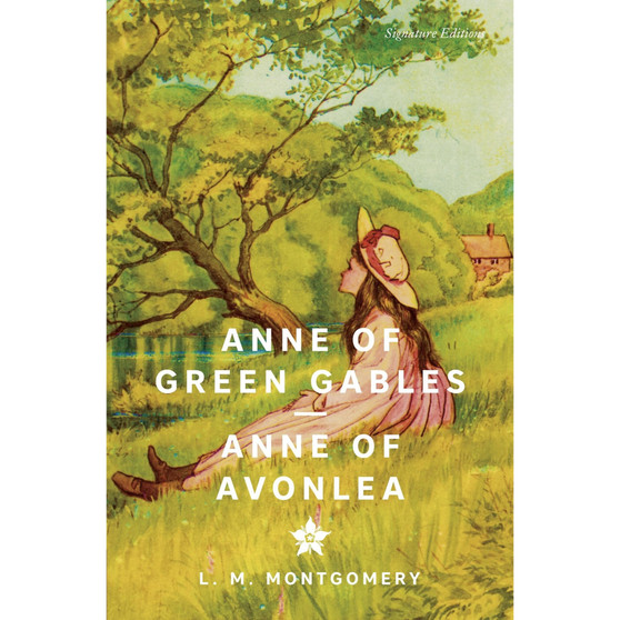 Anne of Green Gables & Anne of Avonlea (Signature Editions) - ISBN 9781454964599