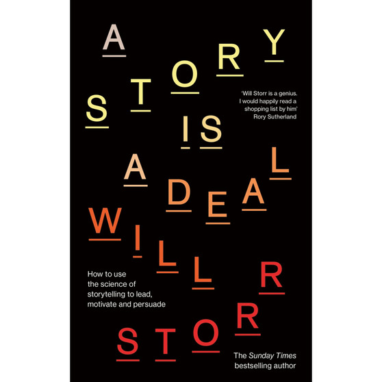 A Story Is a Deal: How to Use the Science of Story to Motivate and Persuade - ISBN 9780349437255