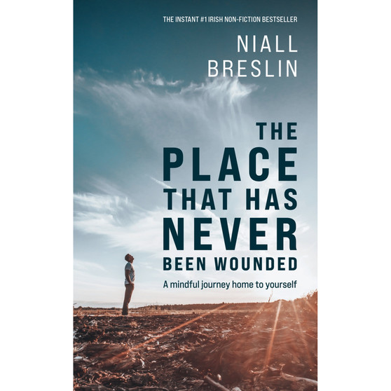 The Place That Has Never Been Wounded: A Mindful Journey Home to Yourself - ISBN 9781399823685