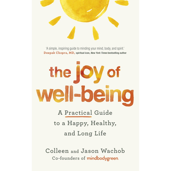 The Joy of Well-Being: A Practical Guide to a Happy, Healthy, and Long Life - ISBN 9781399811279