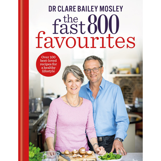 The Fast 800 Favourites: Over 100 Best-Loved Recipes for a Healthy Lifestyle - ISBN 9781804193679