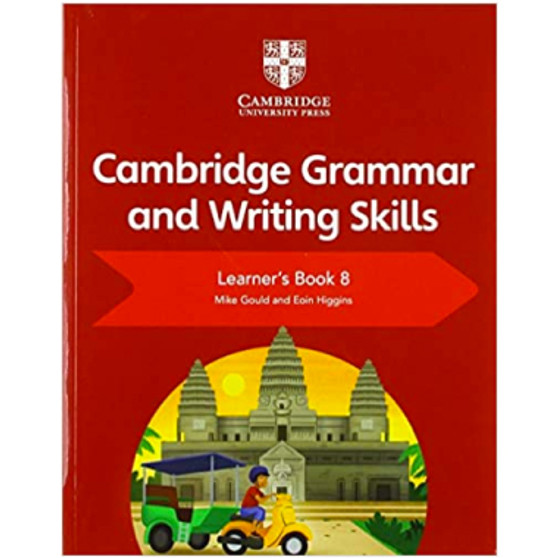 Cambridge English Grammar and Writing Skills Learner's Book 8 - ISBN 9781108719308 Cambridge English Grammar and Writing Skills Learner's Book 8 - ISBN 9781108719308