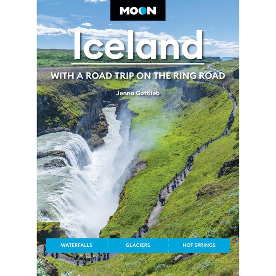 Moon Iceland: With a Road Trip on the Ring Road: Waterfalls, Glaciers & Hot Springs (5th edition) - ISBN 9798886471120