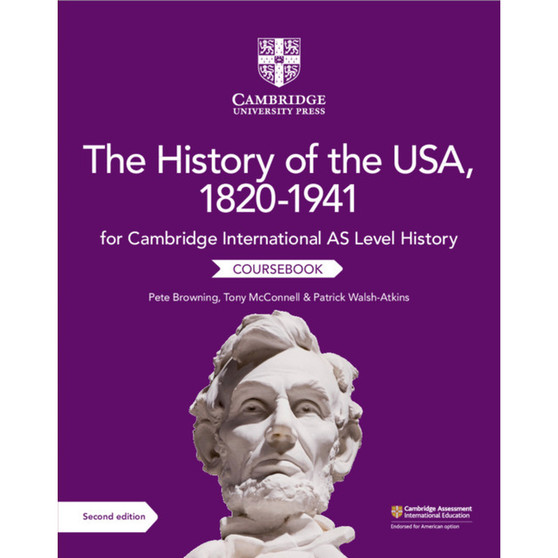 Cambridge International AS Level History: The History of the USA, 1820–1941 Coursebook - ISBN 9781108716291
