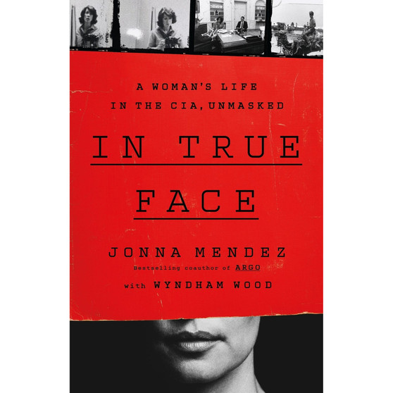 In True Face: A Woman's Life in the CIA, Unmasked - ISBN 9781541703131
