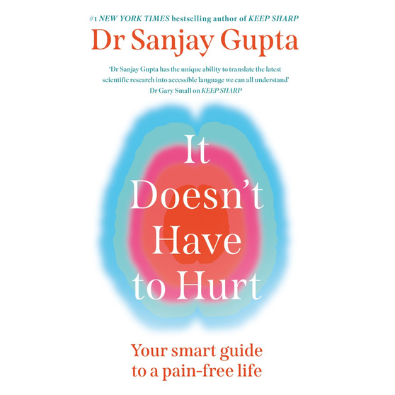 It Doesn’t Have to Hurt: Your Smart Guide to a Pain-Free Life - ISBN 9781035435890