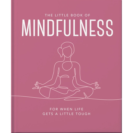 The Little Book of Mindfulness: For When Life Gets a Little Tough - ISBN 9781035422982