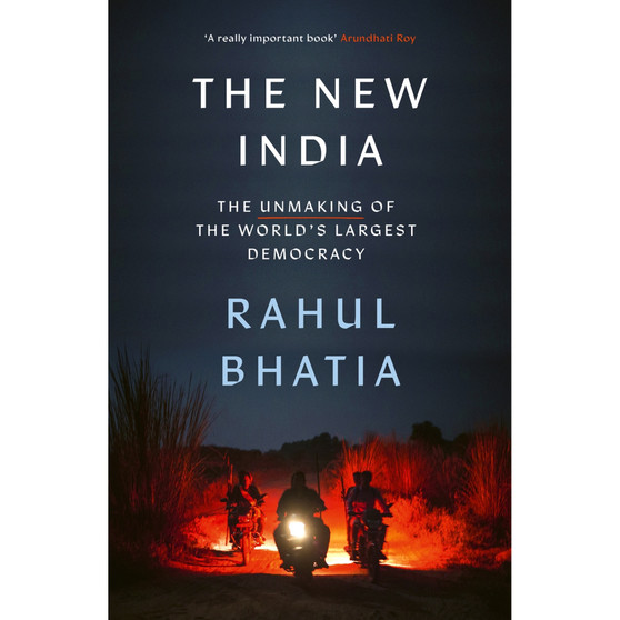 The New India: The Unmaking of the World's Largest Democracy - ISBN 9780349145297