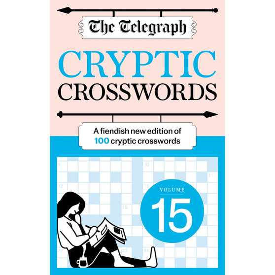 The Telegraph Cryptic Crosswords 15: A New Edition of 100 Cryptic Crosswords - ISBN 9781788406031