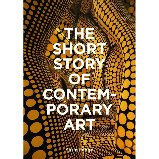 The Short Story of Contemporary Art - ISBN 9781399618731
