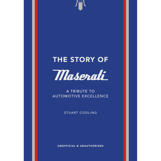 The Story of Maserati: A Tribute to Automotive Excellence - ISBN 9781035423941