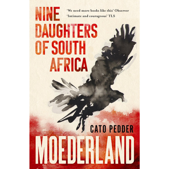Moederland: Nine Daughters of South Africa - ISBN 9781399810814