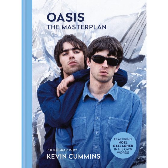 Oasis the Masterplan: Photographs by Kevin Cummins, Featuring Noel Gallagher in His Own Words - ISBN 9781788405683