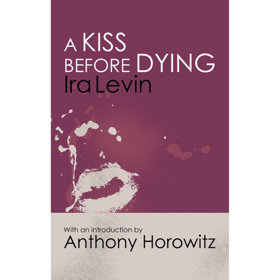 A Kiss Before Dying - ISBN 9781472160232
