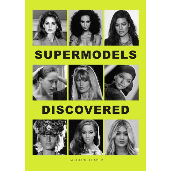Supermodels Discovered - ISBN 9781529433234