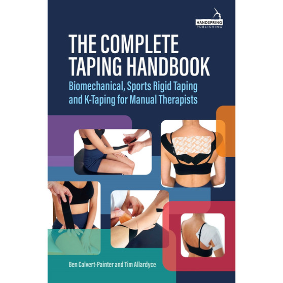 The Complete Taping Handbook: Biomechanical, Sports Rigid Taping and K-Taping for Manual Therapists - ISBN 9781805012733