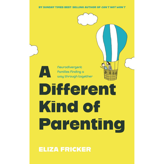 A Different Kind of Parenting: Neurodivergent Families Finding a Way Through Together - ISBN 9781805012955