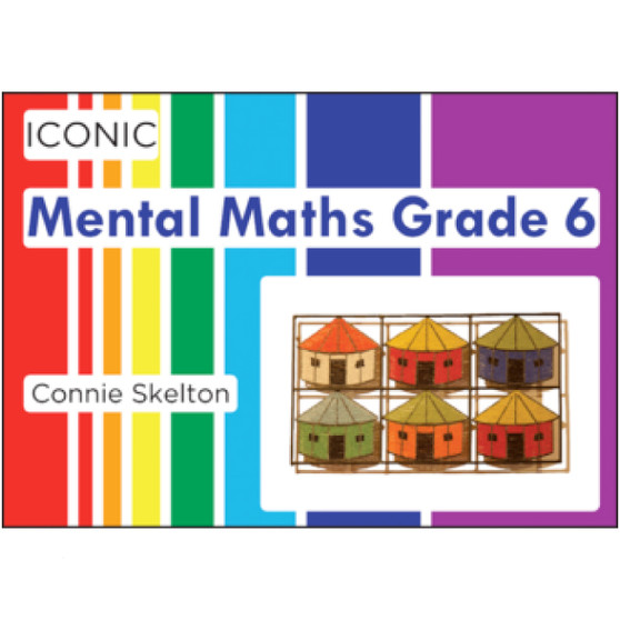 Iconic Mental Maths Grade 6 Workbook - ISBN 9780992239503