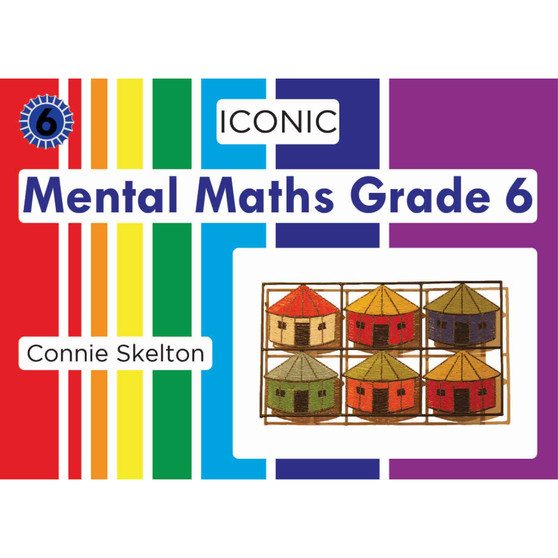 Iconic Mental Maths Grade 6 Workbook - ISBN 9780992239503