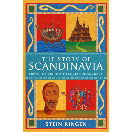 The Story of Scandinavia: From the Vikings to Social Democracy - ISBN 9781474625210