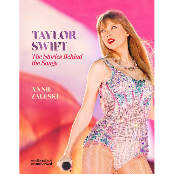 Taylor Swift – The Stories Behind the Songs - ISBN 9781802798579