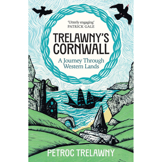 Trelawny’s Cornwall: A Journey through Western Lands (Hardcover) - ISBN 9781474625098