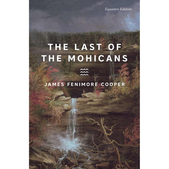 The Last of the Mohicans (Signature Editions) - ISBN 9781454954552