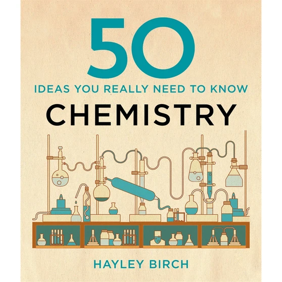 50 Chemistry Ideas You Really Need to Know - ISBN 9781529438444