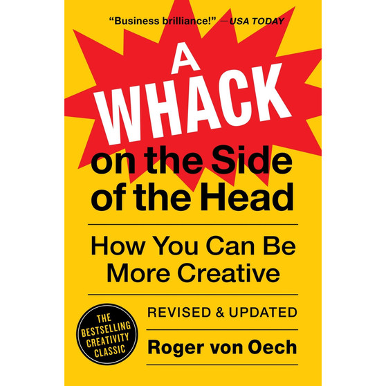 A Whack on the Side of the Head: How You Can Be More Creative - ISBN 9781538759417