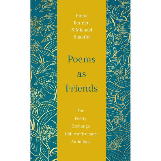 Poems as Friends: The Poetry Exchange 10th Anniversary Anthology - ISBN 9781529432459
