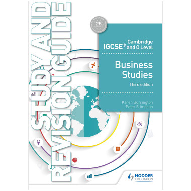 Hodder Cambridge IGCSE and O Level Business Studies Study and Revision Guide (3rd Edition) - ISBN 9781510421264