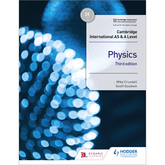Hodder Cambridge International AS & A Level Physics Student's Book (3rd edition) (2022 Examination) - ISBN 9781510482807