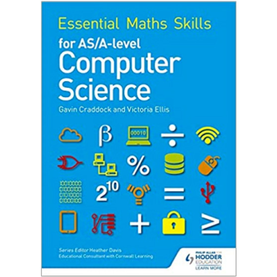 Hodder Essential Maths Skills for AS and A Level Computer Science Resource Book - ISBN 9781471863578