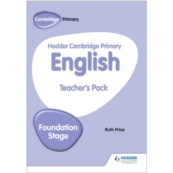 Hodder Cambridge Primary English Teacher's Pack Foundation Stage - ISBN 9781510457379 Hodder Cambridge Primary English Teacher's Pack Foundation Stage - ISBN 9781510457379