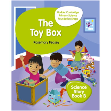Hodder Cambridge Primary Science Story Book B Foundation Stage The Toy Box - ISBN 9781510448643