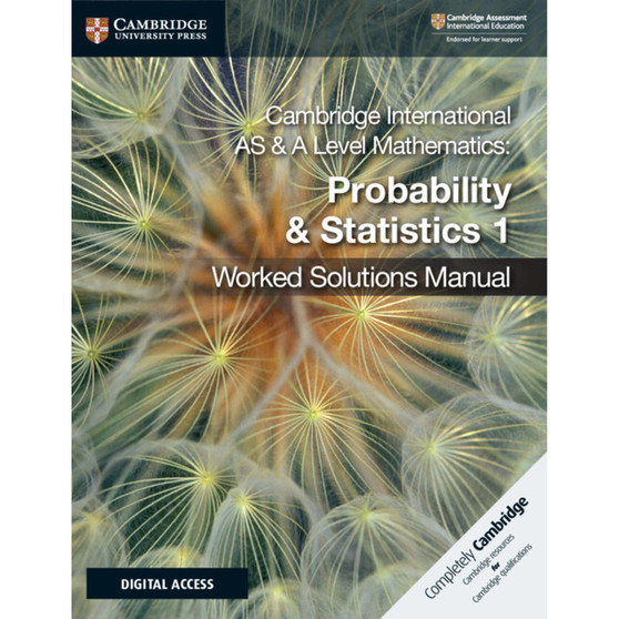 Cambridge International AS & A Level Mathematics Probability and Statistics 1 Worked Solutions Manual with Cambridge Elevate Edition - ISBN 9781108613095