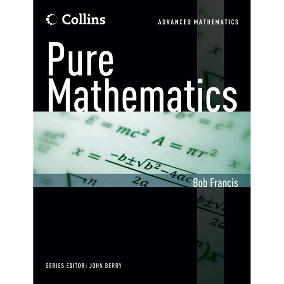 Collins Advanced Mathematics A Level Pure Mathematics Student Book - ISBN 9780007429066