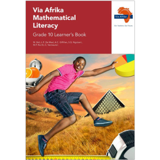 Via Afrika Mathematical Literacy Grade 10 Learner’s Book - ISBN 9781415423271