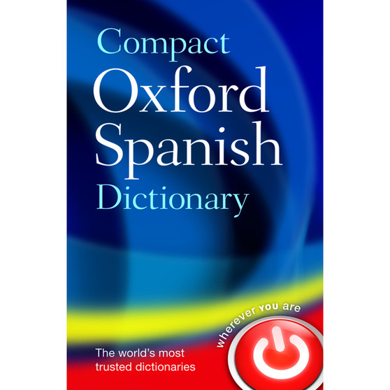 Compact Oxford Spanish Dictionary (Paperback) - ISBN 9780199663309