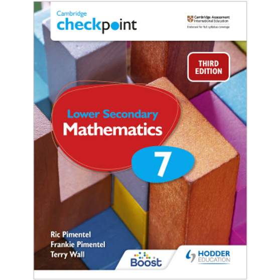 Hodder Cambridge Checkpoint Lower Secondary Mathematics Student's Book 7 - ISBN 9781398301948 Hodder Cambridge Checkpoint Lower Secondary Mathematics Student's Book 7 - ISBN 9781398301948